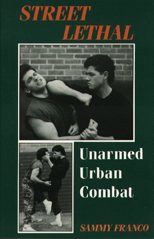 Stock image for Street Lethal: Unarmed Urban Combat for sale by HPB-Red