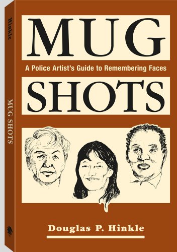 Stock image for Mug Shots: A Police Artist's Guide To Remembering Faces for sale by Ergodebooks