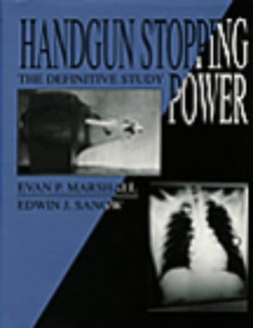 Beispielbild fr Handgun Stopping Power: The Definitive Study zum Verkauf von SecondSale