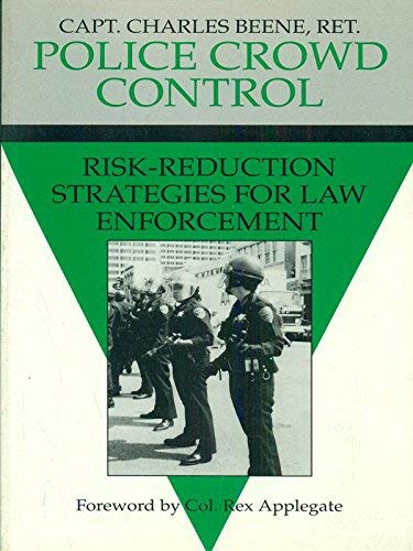 Imagen de archivo de Police Crowd Control Risk-Reduction Strategies for Law Enforcement a la venta por Harry Alter