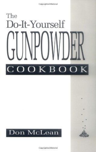 Beispielbild fr Do-It-Yourself Gunpowder Cookbook zum Verkauf von Sunny Day Books