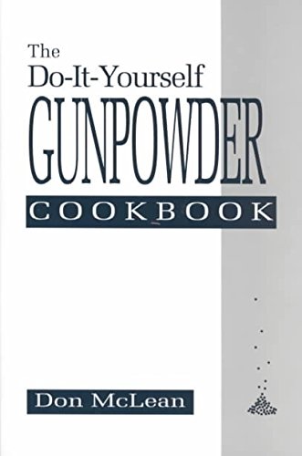 9780873646758: The Do-it-yourself Gunpowder Cookbook