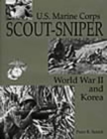 Beispielbild fr U.S. Marine Corps Scout-Sniper: World War II and Korea zum Verkauf von Elizabeth Brown Books & Collectibles