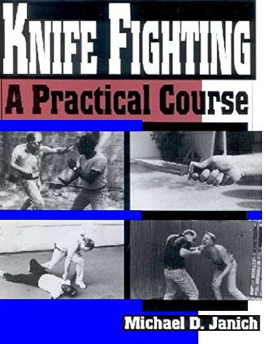 Beispielbild fr Knife Fighting: A Practical Course zum Verkauf von Books Unplugged