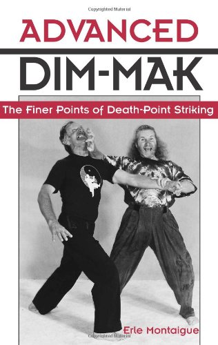 Stock image for Advanced Dim-mak: The Finer Points Of Death-Point Striking for sale by HPB-Red