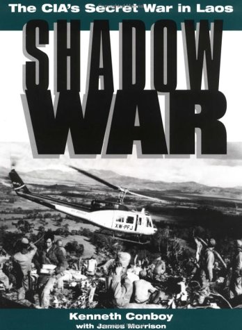 Shadow War: The Cia^s Secret War In Laos