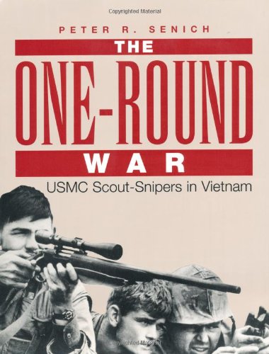 Beispielbild fr The One-Round War: USMC Scout-Snipers In Vietnam zum Verkauf von HPB-Emerald