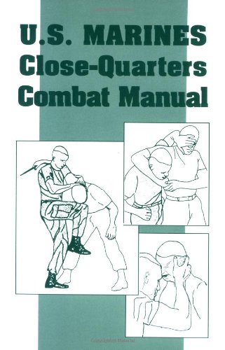 Imagen de archivo de U.S. Marines Close-quarter Combat Manual a la venta por Goldstone Books