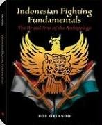 Stock image for Indonesian Fighting Fundamentals: The Brutal Arts of the Archipelago for sale by medimops