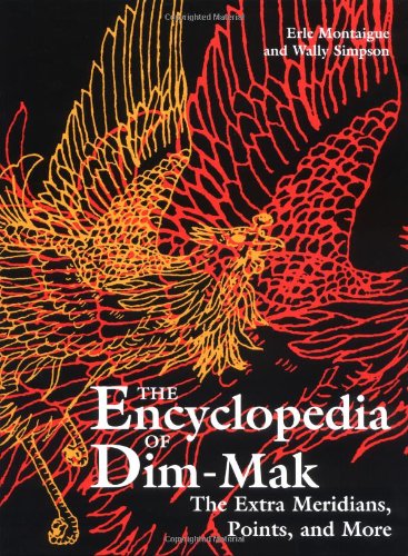 9780873649285: The Encyclopedia of Dim-Mak: The Extra Meridians, Points, and More