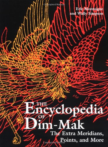 Stock image for The Encyclopedia of Dim-Mak: The Extra Meridians, Points, and More for sale by Wizard Books