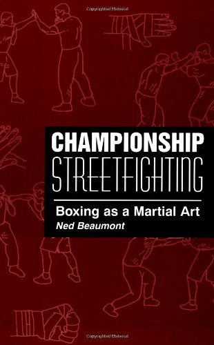 Beispielbild fr Championship Streetfighting: Boxing as a Martial Art zum Verkauf von WorldofBooks