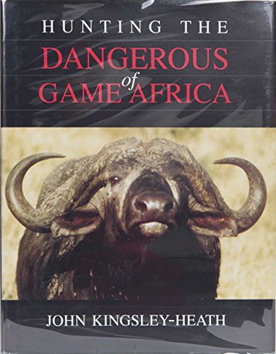 Stock image for Hunting the Dangerous Game of Africa for sale by GF Books, Inc.