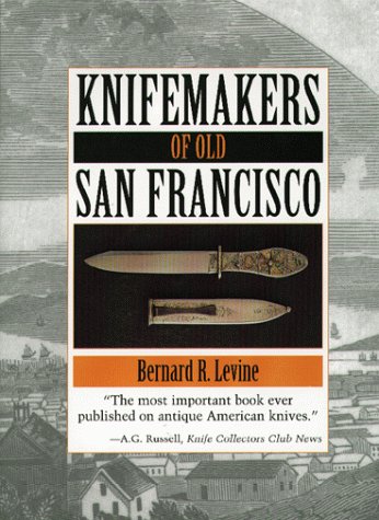 9780873649742: Knifemakers of Old San Francisco