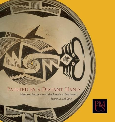 9780873654029: Painted by a Distant Hand: Mimbres Pottery from the American Southwest (Peabody Museum Collections Series)