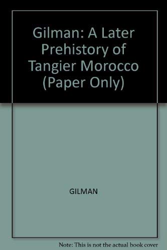 Stock image for A Later Prehistory of Tangier, Morocco (Bulletin (American School of Prehistoric Research, Peabody Museum, Harvard University) ; 29) for sale by Katsumi-san Co.