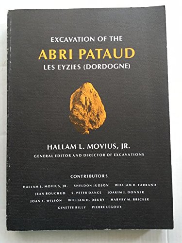 Beispielbild fr Excavation of the Abri Pataud, Les Eyzies (Dordogne) zum Verkauf von Better World Books