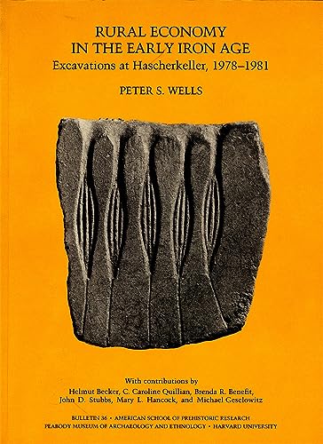 Beispielbild für Rural Economy in the Early Iron Age: Excavations at Hascherkeller, 1978-1981 (American School of Prehistoric Research Bulletins) zum Verkauf von Discover Books