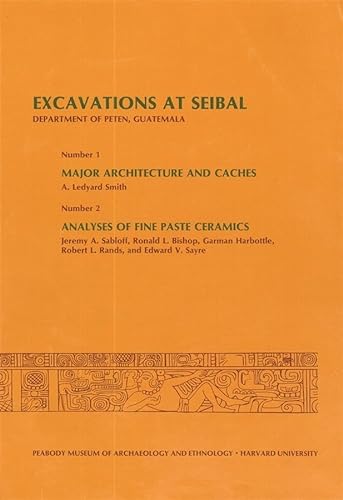 9780873656870: Willey: Excavations at Seibal Department of Pete N Gutatemala: Major Architectur (Pr Only) (Bulletin / American School of Prehistoric Research, Peabody): III (Peabody Museum Memoirs)