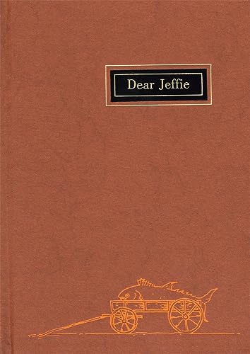 Stock image for Dear Jeffie : Being the Letters from Jeffries Wyman to His Son Jeffries Wyman, Jr. (Peabody Museum Press Ser.) for sale by Priceless Books