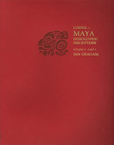 9780873657990: Corpus of Maya Hieroglyphic Inscriptions, Volume 3, Part 3: Yaxchilan: 03