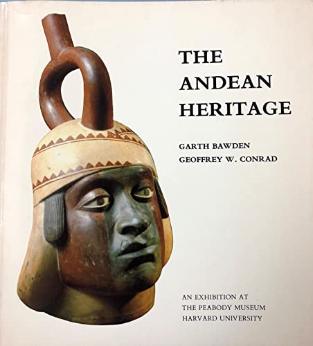Beispielbild fr The Andean Heritage: Masterpieces of Peruvian Art from the Collections of the Peabody Museum zum Verkauf von gearbooks