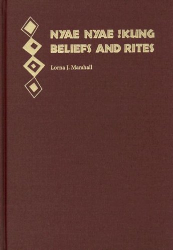 Beispielbild fr Nyae Nyae !Kung Beliefs and Rites (Peabody Museum Monographs No. 8) zum Verkauf von Bulrushed Books