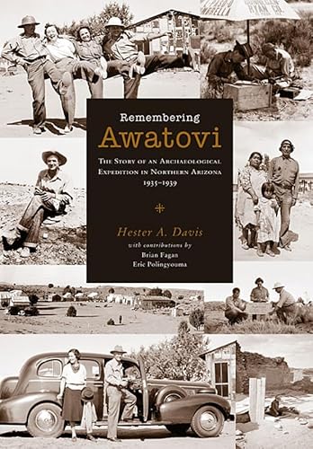 Beispielbild fr Remembering Awatovi: The Story of an Archaeological Expedition in Northern Arizona, 19351939 (Peabody Museum Monographs) zum Verkauf von Sugarhouse Book Works, LLC