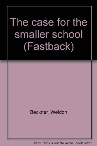 Stock image for The case for the smaller school (Fastback) for sale by RiLaoghaire