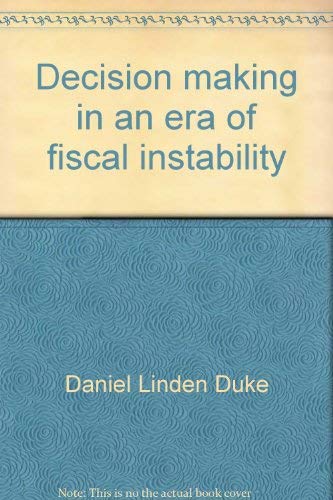 9780873672122: Decision Making in an Era of Fiscal Instability