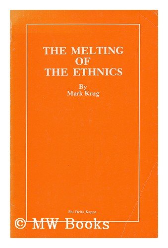 Beispielbild fr The Melting of the Ethnics zum Verkauf von Better World Books