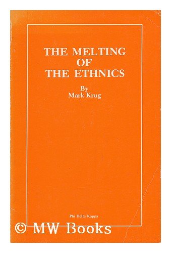 Stock image for The Melting of the Ethnics for sale by Better World Books