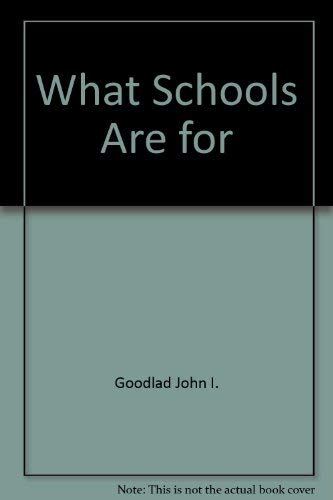 Imagen de archivo de What Schools Are For a la venta por Better World Books: West