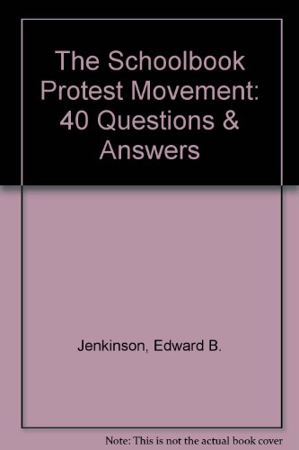 Beispielbild fr The Schoolbook Protest Movement : Forty Questions and Answers zum Verkauf von Better World Books