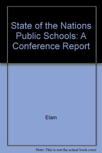 Stock image for The State of the Nation's Public Schools : A Conference Report for sale by Better World Books