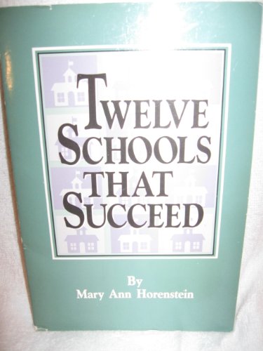 Stock image for Twelve Schools That Succeed for sale by Books to Die For