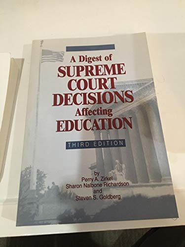 Beispielbild fr A Digest of Supreme Court Decisions Affecting Education zum Verkauf von Wonder Book