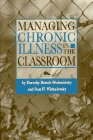 Stock image for Managing Chronic Illness in the Classroom for sale by Better World Books