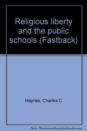 9780873676793: Religious liberty and the public schools (Fastback)
