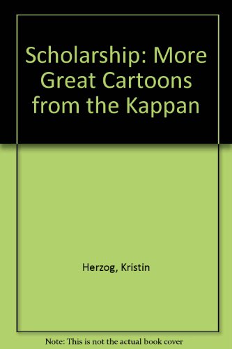 Stock image for Scholarship: More Great Cartoons from the Kappan for sale by SecondSale
