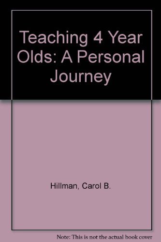 Stock image for Teaching 4 Year Olds: A Personal Journey for sale by Hafa Adai Books