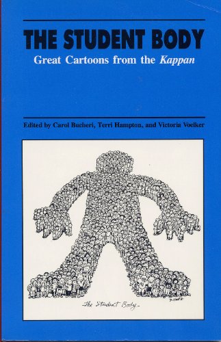 9780873678025: The Student Body: Great Cartoons from the Kappan