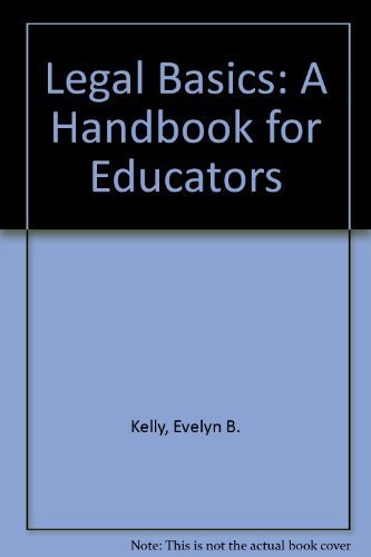 Imagen de archivo de Legal Basics : A Handbook for Educators a la venta por Better World Books