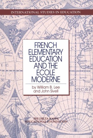 Stock image for French Elementary Education and the Ecole Moderne for sale by Better World Books