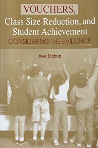 Beispielbild fr Vouchers, Class Size Reduction, and Student Achievement: Considering the Evidence zum Verkauf von HPB-Red