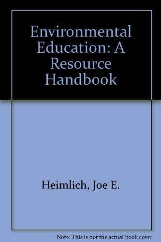 Imagen de archivo de Environmental Education: A Resource Handbook a la venta por HPB-Diamond