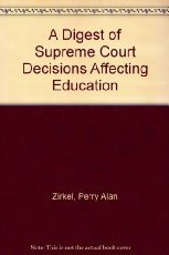 Beispielbild fr A Digest of Supreme Court Decisions Affecting Education zum Verkauf von Better World Books