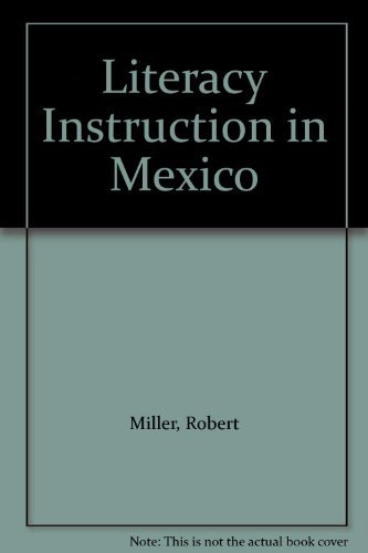 Literacy Instruction in Mexico (9780873678438) by Miller, Robert
