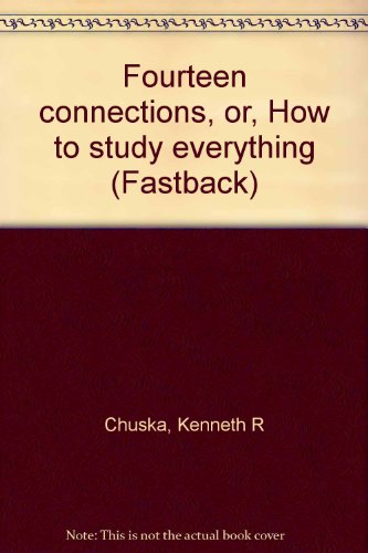Stock image for Fourteen connections, or, How to study everything (Fastback) for sale by Wonder Book
