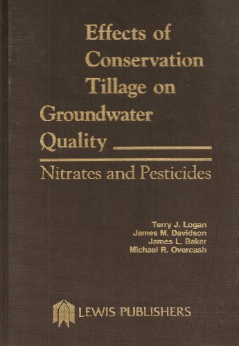 Beispielbild fr Effects of Conservation Tillage on Groundwater Quality: Nitrates and Pesticides zum Verkauf von Wonder Book